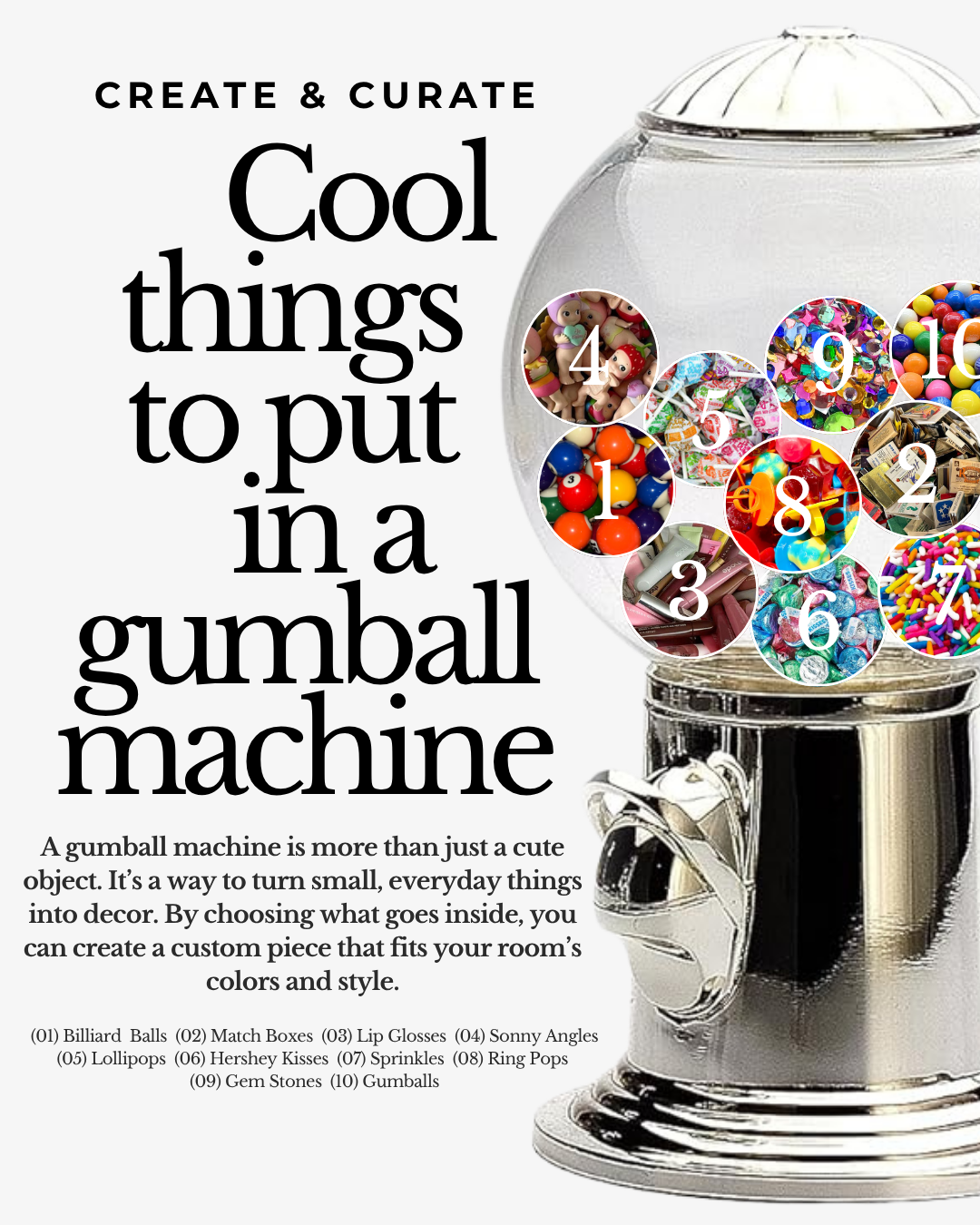 Cool things to put in a gumball machine